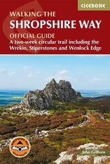 Walking the Shropshire Way: A two-week circular trail including the Wrekin, Stiperstones and Wenlock Edge cena un informācija | Ceļojumu apraksti, ceļveži | 220.lv