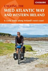 Wild Atlantic Way and Western Ireland: 6 cycle tours along Ireland's west coast 2nd Revised edition цена и информация | Путеводители, путешествия | 220.lv