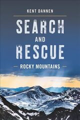 Search and Rescue Rocky Mountains цена и информация | Путеводители, путешествия | 220.lv