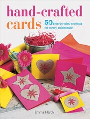 Hand-Crafted Cards: 50 Step-by-Step Projects for Every Celebration cena un informācija | Grāmatas par veselīgu dzīvesveidu un uzturu | 220.lv