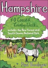 Hampshire: 40 Coast & Country Walks cena un informācija | Grāmatas par veselīgu dzīvesveidu un uzturu | 220.lv