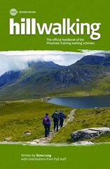 Hillwalking: The Official Handbook of the Mountain Training Walking Schemes 3rd edition cena un informācija | Grāmatas par veselīgu dzīvesveidu un uzturu | 220.lv