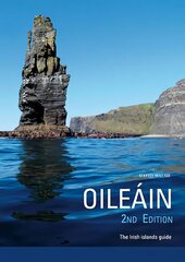 Oileain - the Irish Islands Guide 2nd Revised edition cena un informācija | Ceļojumu apraksti, ceļveži | 220.lv