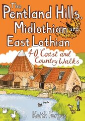 Pentland Hills, Midlothian and East Lothian: 40 Coast and Country Walks цена и информация | Путеводители, путешествия | 220.lv