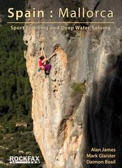 Spain: Mallorca: Sport Climbing and Deep Water Soloing New edition cena un informācija | Enciklopēdijas, uzziņu literatūra | 220.lv