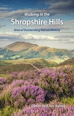 Walking in the Shropshire Hills: Area of Outstanding Natural Beauty цена и информация | Путеводители, путешествия | 220.lv