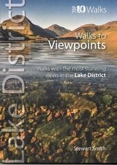 Walks to Viewpoints: Walks with the Most Stunning Views in the Lake District цена и информация | Путеводители, путешествия | 220.lv