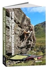 North Wales Bouldering: Volume 1 - Mountain Crags 3rd New edition, 1, Mountain Crags cena un informācija | Grāmatas par veselīgu dzīvesveidu un uzturu | 220.lv