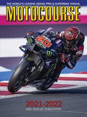 MOTOCOURSE 2021-22 Annual: The World's Leading Grand Prix & Superbike Annual New edition цена и информация | Книги о питании и здоровом образе жизни | 220.lv