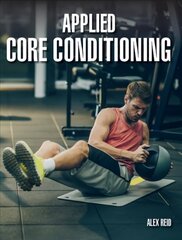Applied Core Conditioning цена и информация | Книги о питании и здоровом образе жизни | 220.lv