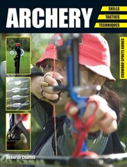 Archery: Skills. Tactics. Techniques цена и информация | Книги о питании и здоровом образе жизни | 220.lv