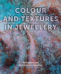 Colour and Textures in Jewellery цена и информация | Книги о питании и здоровом образе жизни | 220.lv