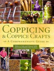 Coppicing and Coppice Crafts: A Comprehensive Guide cena un informācija | Grāmatas par veselīgu dzīvesveidu un uzturu | 220.lv