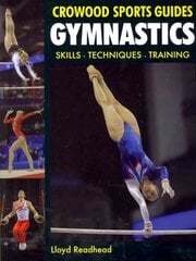 Gymnastics: Skills- Techniques- Training цена и информация | Книги о питании и здоровом образе жизни | 220.lv