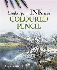 Landscape in Ink and Coloured Pencil cena un informācija | Grāmatas par veselīgu dzīvesveidu un uzturu | 220.lv