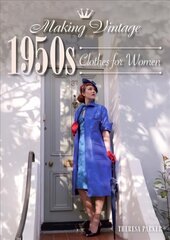 Making Vintage 1950s Clothes for Women cena un informācija | Grāmatas par modi | 220.lv