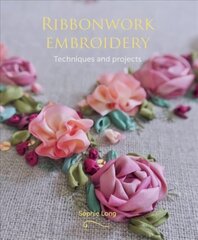 Ribbonwork Embroidery: Techniques and Projects цена и информация | Книги об искусстве | 220.lv