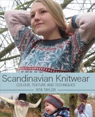 Scandinavian Knitwear: Colour, Texture and Techniques цена и информация | Книги об искусстве | 220.lv