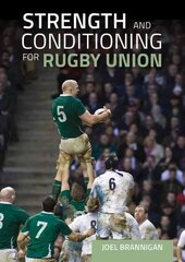Strength and Conditioning for Rugby Union cena un informācija | Grāmatas par veselīgu dzīvesveidu un uzturu | 220.lv