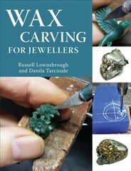 Wax Carving for Jewellers цена и информация | Книги об искусстве | 220.lv