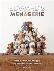 Edward's Menagerie: Over 40 Soft and Snuggly Toy Animal Crochet Patterns цена и информация | Книги о питании и здоровом образе жизни | 220.lv