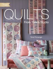Quilts from Tilda's Studio: Tilda Quilts and Pillows to Sew with Love цена и информация | Книги об искусстве | 220.lv