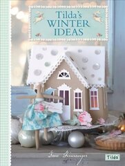 Tilda's Winter Ideas цена и информация | Книги об искусстве | 220.lv