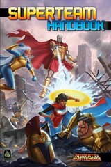 Superteam Handbook: A Mutants & Masterminds Sourcebook cena un informācija | Fantāzija, fantastikas grāmatas | 220.lv