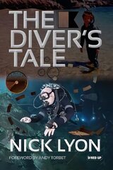 Diver's Tale 2nd edition цена и информация | Книги о питании и здоровом образе жизни | 220.lv