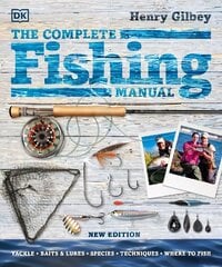 Complete Fishing Manual: Tackle * Baits & Lures * Species * Techniques * Where to Fish цена и информация | Книги о питании и здоровом образе жизни | 220.lv