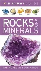 Nature Guide Rocks and Minerals: The World in Your Hands cena un informācija | Grāmatas par veselīgu dzīvesveidu un uzturu | 220.lv
