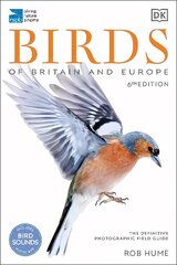 RSPB Birds of Britain and Europe: The Definitive Photographic Field Guide цена и информация | Энциклопедии, справочники | 220.lv