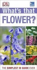 What's that Flower?: The Simplest ID Guide Ever cena un informācija | Enciklopēdijas, uzziņu literatūra | 220.lv