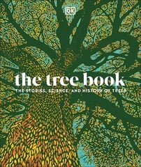 Tree Book: The Stories, Science, and History of Trees цена и информация | Энциклопедии, справочники | 220.lv