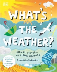 What's The Weather?: Clouds, Climate, and Global Warming цена и информация | Книги о питании и здоровом образе жизни | 220.lv