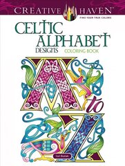 Creative Haven Celtic Alphabet Designs Coloring Book cena un informācija | Grāmatas par veselīgu dzīvesveidu un uzturu | 220.lv