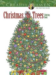 Creative Haven Christmas Trees Coloring Book cena un informācija | Grāmatas par veselīgu dzīvesveidu un uzturu | 220.lv