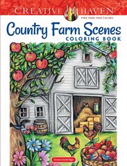 Creative Haven Country Farm Scenes Coloring Book цена и информация | Книги о питании и здоровом образе жизни | 220.lv