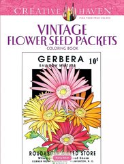 Creative Haven Vintage Flower Seed Packets Coloring Book cena un informācija | Grāmatas par veselīgu dzīvesveidu un uzturu | 220.lv