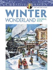 Creative Haven Winter Wonderland Coloring Book cena un informācija | Grāmatas par veselīgu dzīvesveidu un uzturu | 220.lv