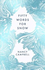 Fifty Words for Snow цена и информация | Книги о питании и здоровом образе жизни | 220.lv