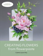 Creating Flowers from Flowerpaste cena un informācija | Grāmatas par veselīgu dzīvesveidu un uzturu | 220.lv