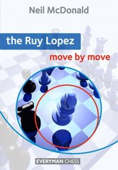 Ruy Lopez: Move by Move цена и информация | Книги о питании и здоровом образе жизни | 220.lv