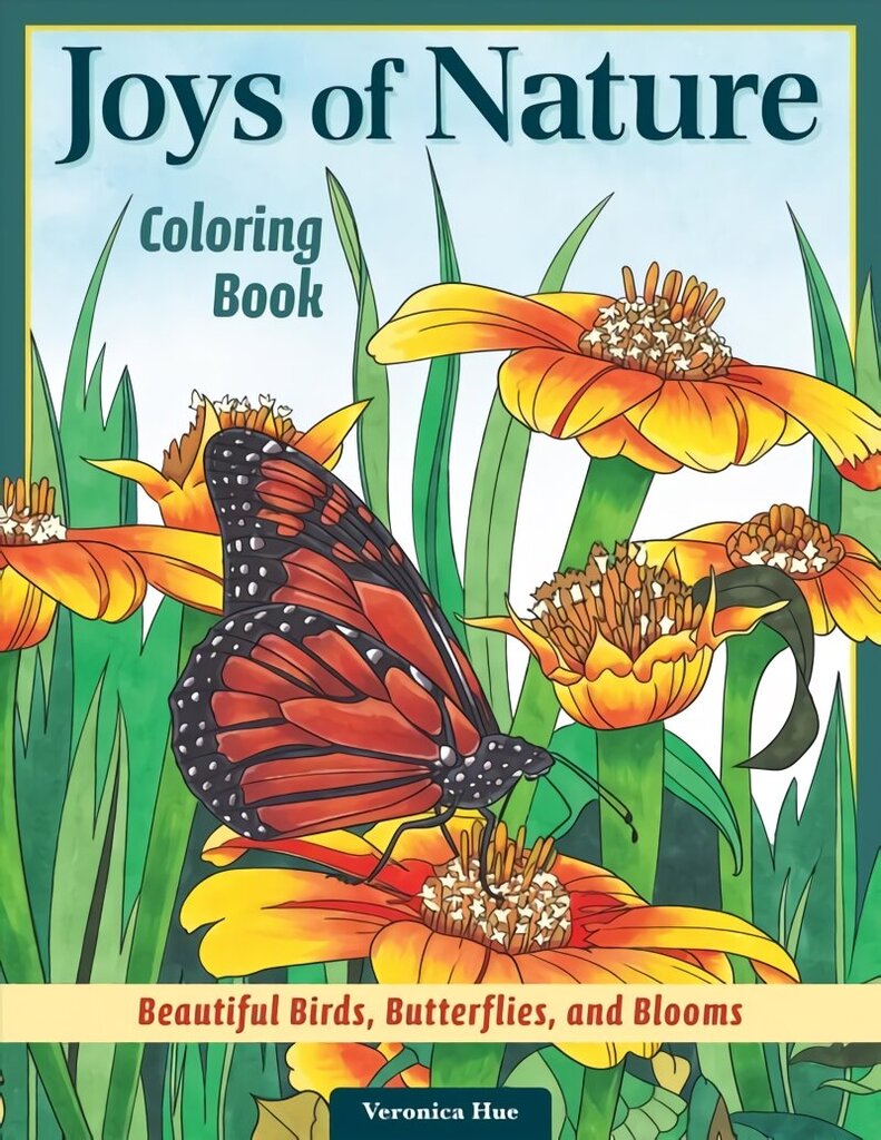 Joys of Nature Coloring Book: Beautiful Birds, Butterflies, and Blooms cena un informācija | Grāmatas par veselīgu dzīvesveidu un uzturu | 220.lv
