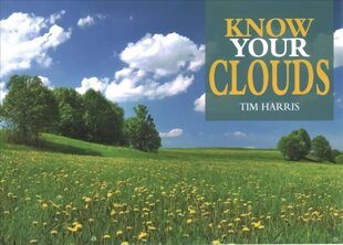 Know Your Clouds cena un informācija | Grāmatas par veselīgu dzīvesveidu un uzturu | 220.lv