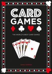 Card Games: The world's best card games cena un informācija | Grāmatas par veselīgu dzīvesveidu un uzturu | 220.lv