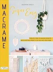 Macrame Super Easy cena un informācija | Mākslas grāmatas | 220.lv