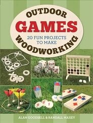 Outdoor Woodworking Games: 20 Fun Projects to Make cena un informācija | Izglītojošas grāmatas | 220.lv