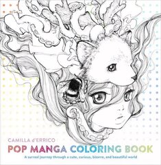 Pop Manga Coloring Book: A Surreal Journey Through a Cute, Curious, Bizarre, and Beautiful World цена и информация | Книги о питании и здоровом образе жизни | 220.lv