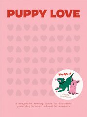 Puppy Love: A Keepsake Memory Book To Document Your Pup's Most Adorable Moments цена и информация | Самоучители | 220.lv